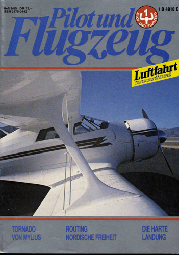   Pilot und Flugzeug. Luftfahrt International. hier: Heft 9/85. 