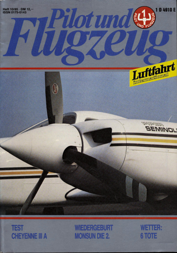   Pilot und Flugzeug. Luftfahrt International. hier: Heft 10/85. 