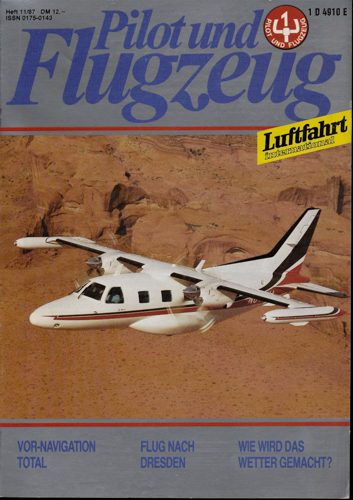   Pilot und Flugzeug. Luftfahrt International. hier: Heft 11/87. 
