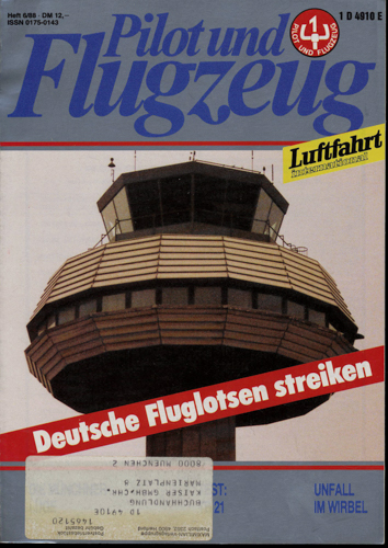   Pilot und Flugzeug. Luftfahrt International. hier: Heft 6/88. 