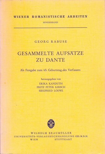 RABUSE, Georg  Gesammelte Aufsätze zu Dante. Als Festgabe zum 65. Geburtstag des Verfassers. 