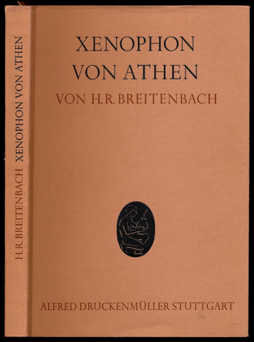 BREITENBACH, Hans Rudolph  Xenophon von Athen. Mit Anhang: Pseudo-Xenophon von Max Treu. 