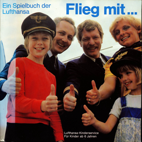   Flieg mit.....Ein Spielbuch der Lufthansa (LH-Kinderservice). 