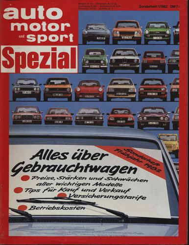   auto, motor und sport SPEZIAL. hier: Sonderheft 1/1982: Alles über Gebrauchtwagen. 