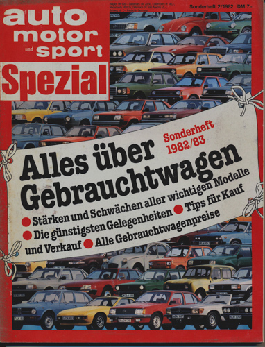  auto, motor und sport SPEZIAL. hier: Sonderheft 1982/83. Alles über Gebrauchtwagen. 