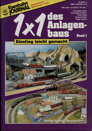 Kutter, Christoph u.a.  Eisenbahn Journal Modellbahn-Bibliothek Heft IV/95: 1x1 des Anlagenbaus. Band I: Einstieg leicht gemacht. 