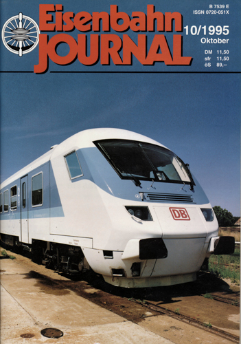   Eisenbahn Journal Heft 10/1995 (Oktober 1995): Neues Outfit: InterRegio-Steuerwagen. DB-Touristikzug vor dem Start. Modellteil. 