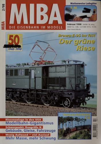   MIBA. Die Eisenbahn im Modell Heft 2/98 (Februar 1998): Der grüne Riese. Brawa-E-95 im Test. 