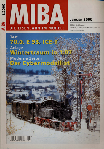   MIBA. Die Eisenbahn im Modell Heft 1/2000 (Januar 2000): Test: 70.0, E 93, ICE-T u.a.. 