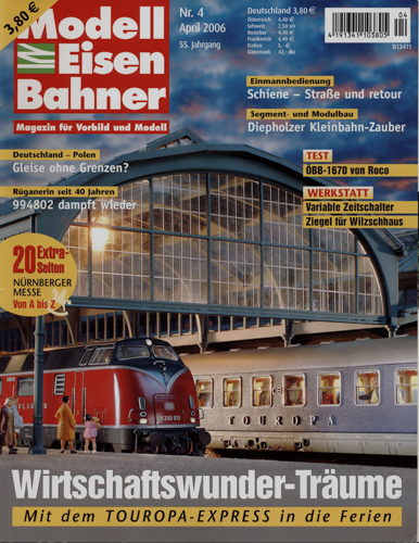   MODELLEISENBAHNER. Magazin für Vorbild und Modell Heft 4/2006 (55. Jahrgang). 