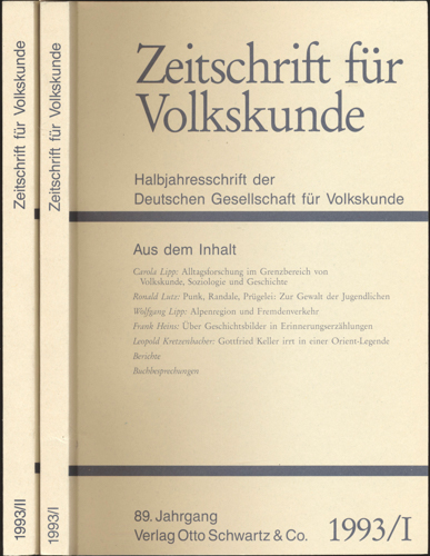 Deutsche Gesellschaft für Volkskunde (Hrg.)  Zeitschrift für Volkskunde. Halbjahresschrift. Jahrgang 1993 in 2 Halbbänden (89. Jahrgang). 