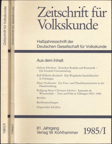 Deutsche Gesellschaft für Volkskunde (Hrg.)  Zeitschrift für Volkskunde. Halbjahresschrift. Jahrgang 1985 in 2 Halbbänden (81. Jahrgang). 