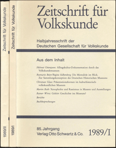 Deutsche Gesellschaft für Volkskunde (Hrg.)  Zeitschrift für Volkskunde. Halbjahresschrift. Jahrgang 1989 in 2 Halbbänden (85. Jahrgang). 