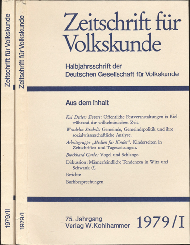 Deutsche Gesellschaft für Volkskunde (Hrg.)  Zeitschrift für Volkskunde. Halbjahresschrift. Jahrgang 1979 in 2 Halbbänden (75. Jahrgang). 
