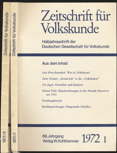 Deutsche Gesellschaft für Volkskunde (Hrg.)  Zeitschrift für Volkskunde. Halbjahresschrift. Jahrgang 1972 in 2 Halbbänden (68. Jahrgang). 