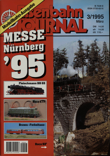   Eisenbahn Journal Heft 3/1995 (März 1995) - Modellbahn-Ausgabe Messe Nürnberg '95. 