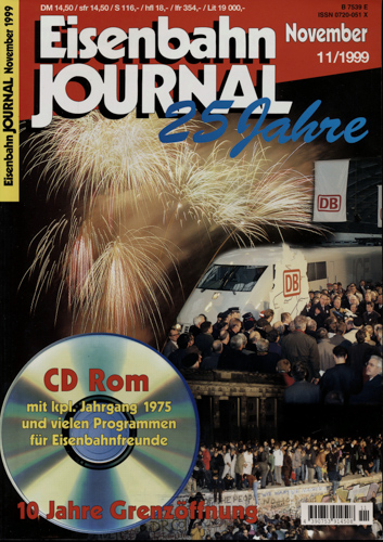   Eisenbahn Journal Heft 11/1999 (November 1999): 25 Jahre (ohne CD-ROM!!). 