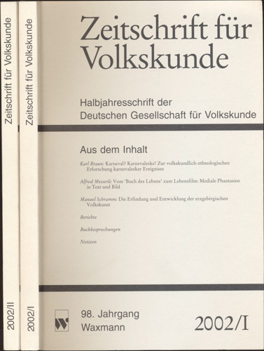 Deutsche Gesellschaft für Volkskunde (Hrg.)  Zeitschrift für Volkskunde. Halbjahresschrift. Jahrgang 2002 in 2 Halbbänden (98. Jahrgang). 
