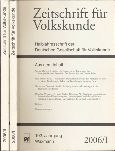 Deutsche Gesellschaft für Volkskunde (Hrg.)  Zeitschrift für Volkskunde. Halbjahresschrift. Jahrgang 2006 in 2 Halbbänden (102. Jahrgang). 