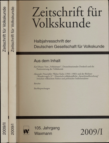 Deutsche Gesellschaft für Volkskunde (Hrg.)  Zeitschrift für Volkskunde. Halbjahresschrift. Jahrgang 2009 in 2 Halbbänden (105. Jahrgang). 