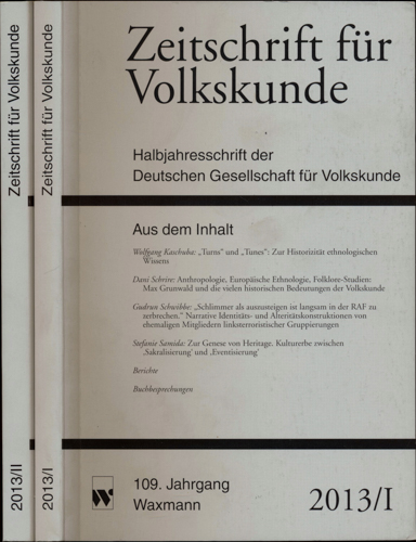 Deutsche Gesellschaft für Volkskunde (Hrg.)  Zeitschrift für Volkskunde. Halbjahresschrift. Jahrgang 2013 in 2 Halbbänden (109. Jahrgang). 