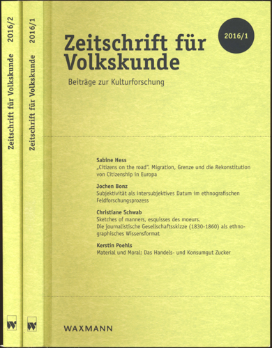 Deutsche Gesellschaft für Volkskunde (Hrg.)  Zeitschrift für Volkskunde. Halbjahresschrift. Jahrgang 2016 in 2 Halbbänden (112. Jahrgang). 