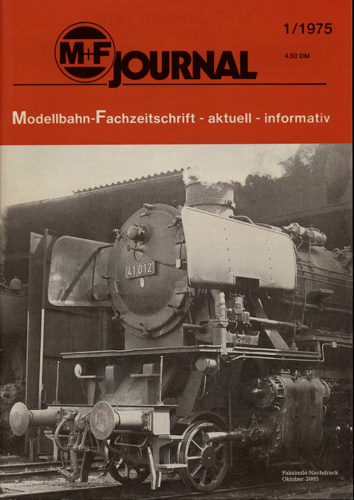   M+F Journal. Modellbahn-Fachzeitschrift Heft 1/1975 (Nachdruck 2005). 