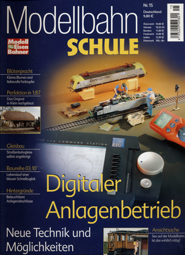   ModellbahnSchule Nr. 15: Digitaler Anlagebetrieb. 