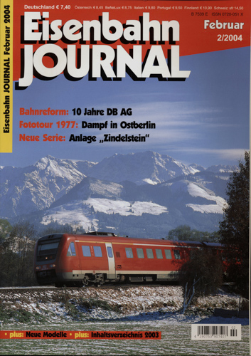   Eisenbahn Journal Heft 2/2004 (Februar 2004): 10 Jahre DB AG. Dampf in Ostberlin. Anlage "Zindelstein". 