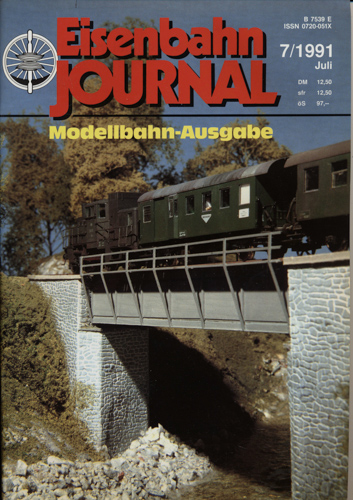   Eisenbahn Journal Heft 7/1991 (Juli 1991): Modellbahn-Ausgabe. 