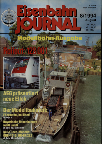   Eisenbahn Journal Heft 8/1994 (August 1994): Modellbahn-Ausgabe. Rollout: 128 001. AEG präsentiert die neue Ellok. Modellbahnteil. 