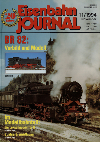   Eisenbahn Journal Heft 11/1994 (November 1994): BR 82: Vorbild und Modell. Modellbahnteil. 