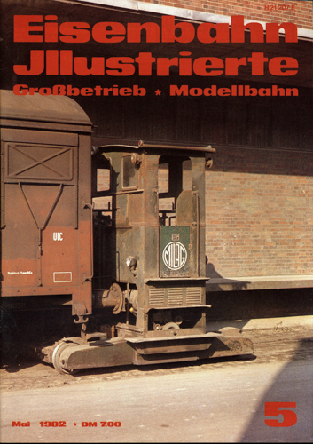   Eisenbahn Illustrierte Großbetrieb   Modellbahn Heft 5/1982 (Mai 1982). . .  