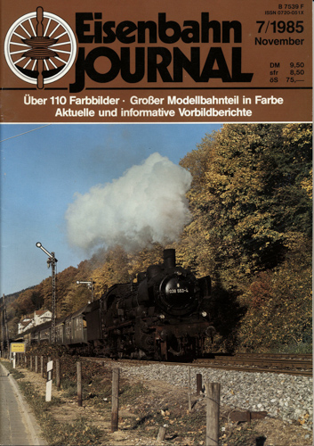   Eisenbahn Journal Heft 7/1985 (November 1985). 