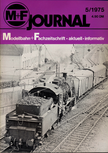  M+F Journal. Modellbahn-Fachzeitschrift Heft 5/1975. 