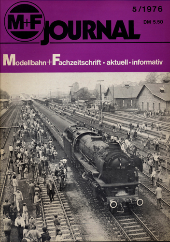   M+F Journal. Modellbahn-Fachzeitschrift Heft 5/1976. 