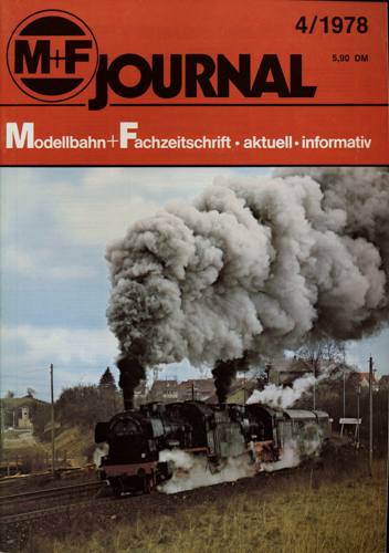   M+F Journal. Modellbahn-Fachzeitschrift Heft 4/1978. 