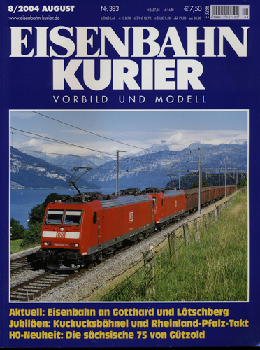   Eisenbahn-Kurier Heft Nr. 383 (8/2004 August): Aktuell: Eisenbahn am Gotthard und Lötschberg / Jubiläen: Kuckucksbähnel und Rheinland-Pfalz-Takt / H0-Neuheit: Die sächsische 75 von Gützold. 