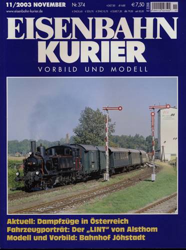   Eisenbahn-Kurier Heft Nr. 374 (11/2003 November): Aktuell: Dampfzüge in Österreich / Fahrzeugporträt: Der 'LINT' von Alsthom / Modell und Vorbild: Bahnhof Jöhstadt. 