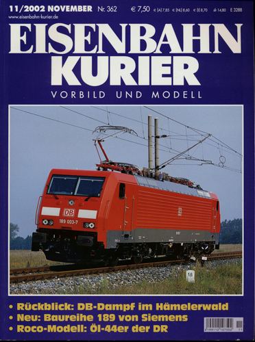   Eisenbahn-Kurier Heft Nr. 362 (11/2002 November): Rückblick: DB-Dampf im Hämelerwald / Neu: Baureihe 189 von Siemens / Roco-Modell: Öl-44er der DR. 