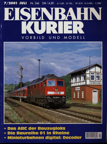   Eisenbahn-Kurier Heft Nr. 346 (7/2001 Juli): Das ABC der Bauzugloks / Die Baureihe 01 in Rheine / Miniaturbahnen digital: Decoder. 