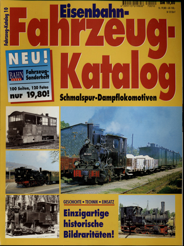   Bahn-Extra "Eisenbahn-Fahrzeug-Katalog" Heft 10: Schmalspur-Dampflokomotiven. 
