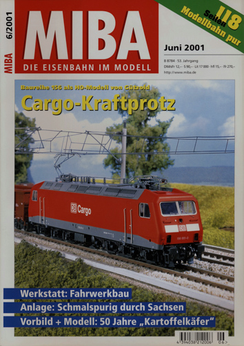   MIBA. Die Eisenbahn im Modell Heft 6/2001 (Juni 2001): Cargo-Kraftprotz. Baureihe 156 als H0-Modell von Gützold. 