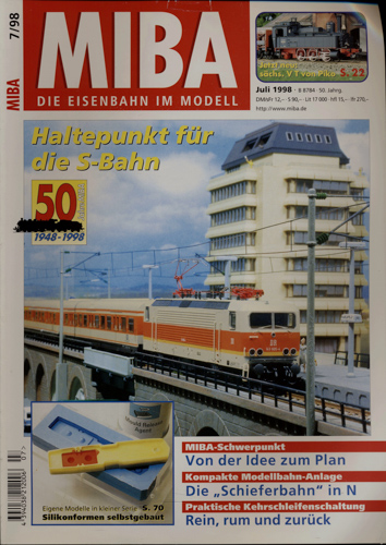   MIBA. Die Eisenbahn im Modell Heft 7/1998: Haltepunkt für die S-Bahn. 