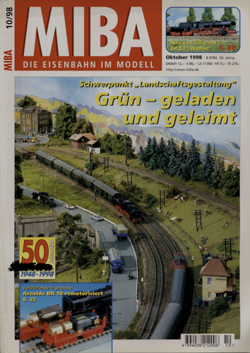   MIBA. Die Eisenbahn im Modell Heft 10/1998 (Oktober 1998): Grün - geladen und geleimt. Schwerpunkt "Landschaftsgestaltung". 