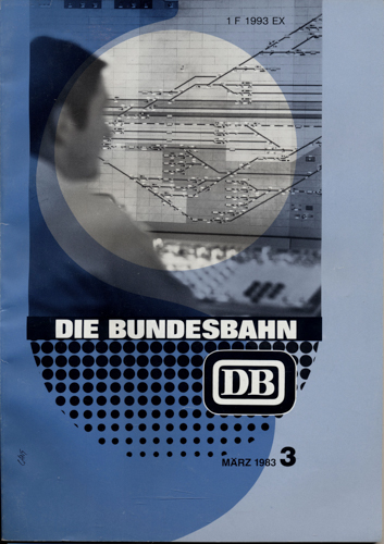 Deutsche Bundesbahn (Hrg.)  Die Bundesbahn. Zeitschrift. Heft 3 / März 1983 / 59. Jahrgang. 