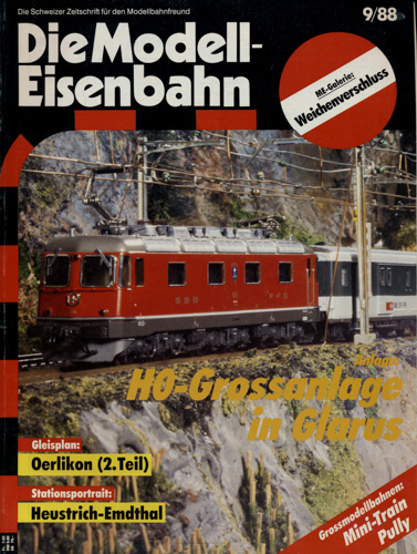   Die Modell-Eisenbahn. Schweizer Zeitschrift für den Modellbahnfreund Heft 9/88 (September 1988): H0-Großanlage in Glarus u.a.. 