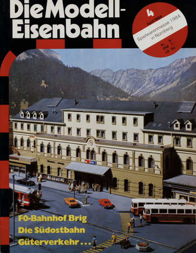   Die Modell-Eisenbahn. Schweizer Zeitschrift für den Modellbahnfreund Heft 4/84 (April 1984): FO-Bahnhof Brigg. Die Südostbahn. Güterverkehr..... 