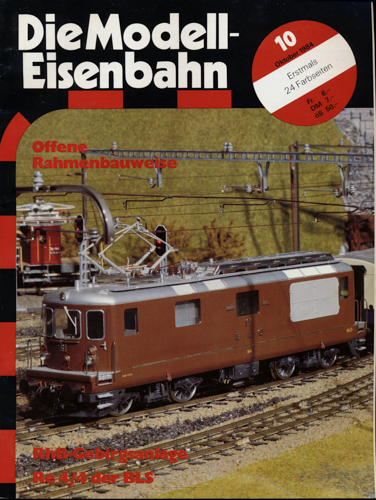   Die Modell-Eisenbahn. Schweizer Zeitschrift für den Modellbahnfreund Heft 10/84 (Oktober 1984): Offene Rahmenbauweise. RhB-Gebirgsanlage. Re 4/4 der BLS. 