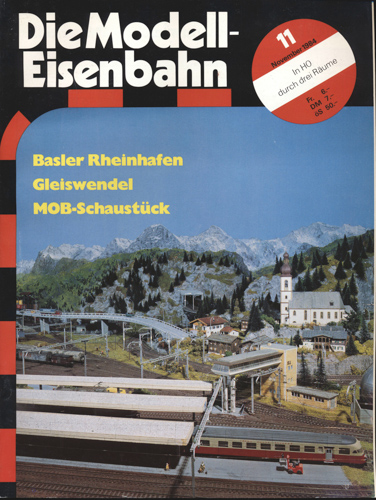   Die Modell-Eisenbahn. Schweizer Zeitschrift für den Modellbahnfreund Heft 11/84 (November 1984): Basler. Rheinhafen. Gleiswendel. MOB-Schaustück. 